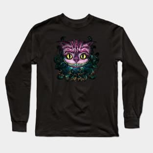 Cheshire cat with quote We're all mad here, Alice in Wonderland art Long Sleeve T-Shirt